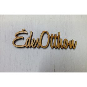 Fa felirat - "Édes otthon" 1479