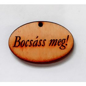 Táblácska "Bocsáss meg" 4*2,5*0,3cm 1589