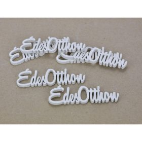 Fafelirat - Édes Otthon, 10cm, fehér 4327W