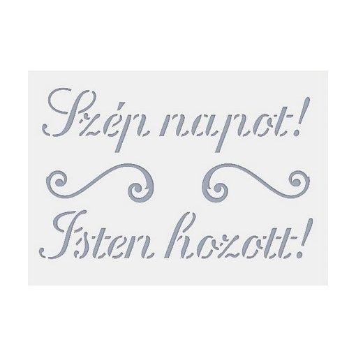 Stencil / Sablon HDS15-004 15*20cm*0,1mm Szép napot!