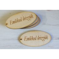 Natúr fa - "Emléked őrizzük" gravírozott ovál tábla 5db/csomag – kegyeleti dekorációhoz