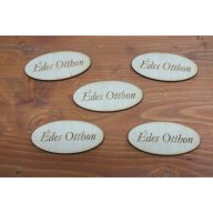 Natúr fa - "Édes Otthon" gravírozott ovál tábla 5db/csomag – festéshez, dekorációhoz