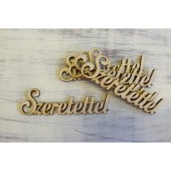 Natúr fa - "Szeretettel" felirat 9,5cm 5db/csomag – festéshez, dekorációhoz