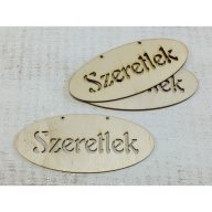 Natúr fa - "Szeretlek" áttört ovál tábla 6x14cm 3db/csomag – festéshez, dekorációhoz