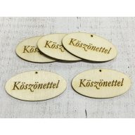 Natúr fa - "Köszönettel" gravírozott ovál tábla 4x8cm 5db/csomag – festéshez, dekorációhoz