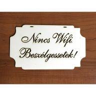 Tábla "Nincs Wifi..." – festéshez, dekorációhoz – Lézervágott fa termékek