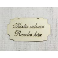 Tábla "Tiszta udvar..." – festéshez, dekorációhoz – Lézervágott fa termékek