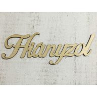 Natúr fa -"Hiányzol" felirat  23cm – valentin napi dekorációhoz