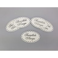 "Szeretlek Anyu" csipkés ovál tábla fehér 5db/csomag – festéshez, dekorációhoz