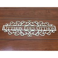 Natúr fa - "Otthon Édes Otthon" tábla 50cm – festéshez, dekorációhoz