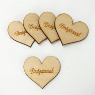 Natúr fa - Szív "Drágámnak" 4cm 5db/cs – valentin napi dekorációhoz