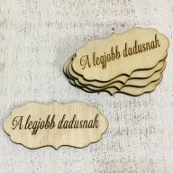 Natúr fa - "A legjobb dadusnak" fodros tábla 5db/csomag – ballagási ajándékokhoz