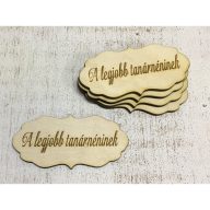 Natúr fa - "A legjobb tanárnéninek" fodros tábla 5db/csomag – ballagási ajándékokhoz