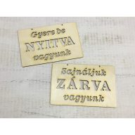 ZÁRVA NYITVA  +szöveg tábla – festéshez, dekorációhoz
