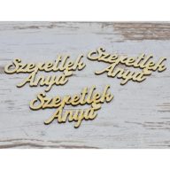 Natúr fa - "Szeretlek Anya" felirat 9,5cm 3db/csomag – anyák napi dekorációhoz