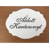 Natúr fa - "Áldott Karácsonyt" kiesős tábla fehér 7,5x10cm – karácsonyi dekorációhoz