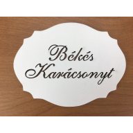 Natúr fa - "Békés Karácsonyt" kiesős tábla fehér 7,5x10cm – karácsonyi dekorációhoz