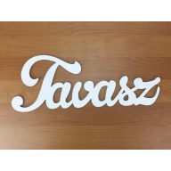 Fa - "Tavasz" felirat fehér 35cm – festéshez, dekorációhoz