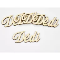 Natúr fa - "Dédi" felirat 6,5cm 5db/csomag – anyák napi dekorációhoz