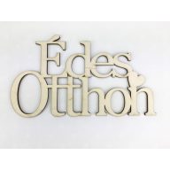 Natúr fa - "Édes Otthon" felirat koszorúra 11,5x20cm – festéshez, dekorációhoz