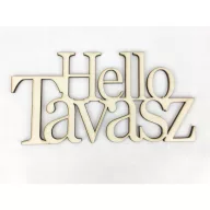 Natúr fa - "Hello Tavasz" felirat koszorúra 10x20cm – húsvéti dekorációhoz
