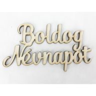 Natúr fa - "Boldog Névnapot" felirat 10,5cm – kreatív dekorációhoz