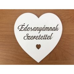   Fa - "Édesanyámnak Szeretettel" szív fehér 10cm