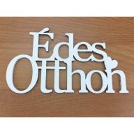 Fa - "Édes Otthon" felirat koszorúra 8x14cm fehér – festéshez, dekorációhoz