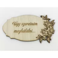 Natúr fa - Anyáknapi tábla "Úgy szeretném..." 5,5x10,5cm – anyák napi dekorációhoz