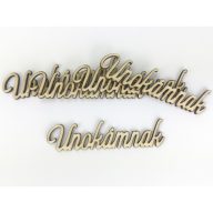 Natúr fa - "Unokámnak" felirat 5db/csomag – festéshez, dekorációhoz