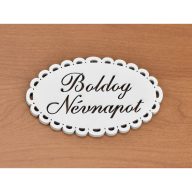 Fa - "Boldog Névnapot" csipkés ovál tábla fehér – festéshez, dekorációhoz