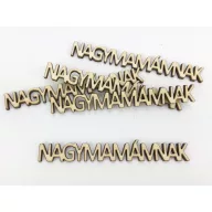 Natúr fa - "NAGYMAMÁMNAK" felirat 1,1x9,4cm 5db/csomag – anyák napi dekorációhoz