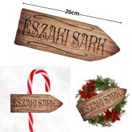 Nyomtatott dekorkarton - Északi sark útjelző 26cm – karácsonyi dekorációhoz #6507