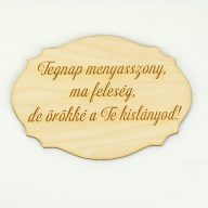 Natúr fa - Szülőköszöntő tábla "Tegnap menyasszony, ma feleség,.." 13,5cm – esküvői dekorációhoz