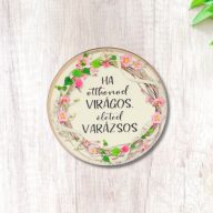 Nyomtatott fa tábla - Otthonod virágos - kör 1db – nyári dekorációhoz