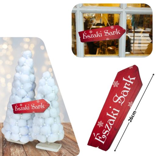 Nyomtatott dekorkarton - Északi sark útjelző 26cm – karácsonyi dekorációhoz